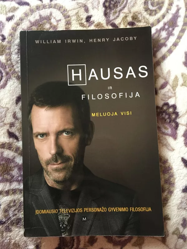 Hausas ir filosofija - W. Irwin, H.  Jacoby, knyga 4