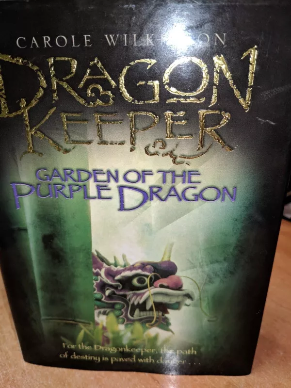 Dragon Keeper - Carole Wilkinson, knyga 3