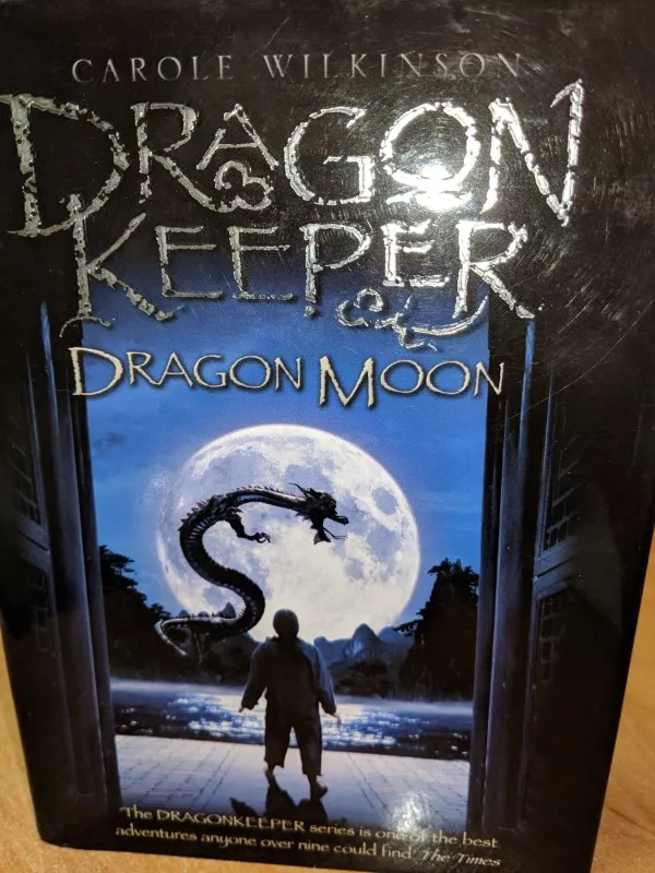 Dragon Keeper - Carole Wilkinson, knyga