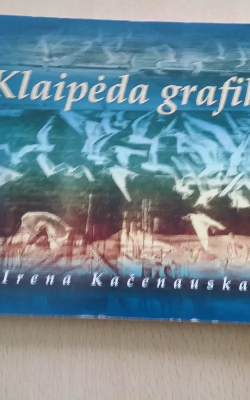 Klaipėda grafikoje - Irena Kačenauskaitė, knyga