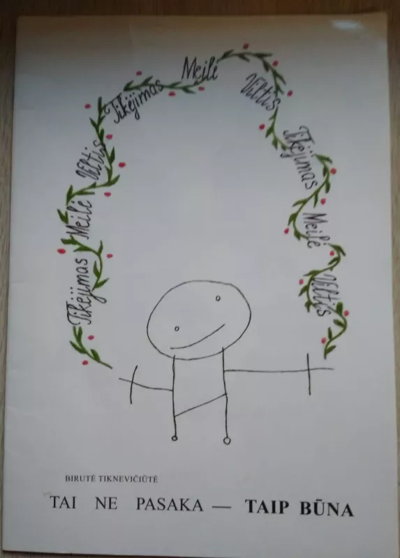 Tai ne pasaka - taip būna - Birutė Tiknevičiūtė, knyga 3