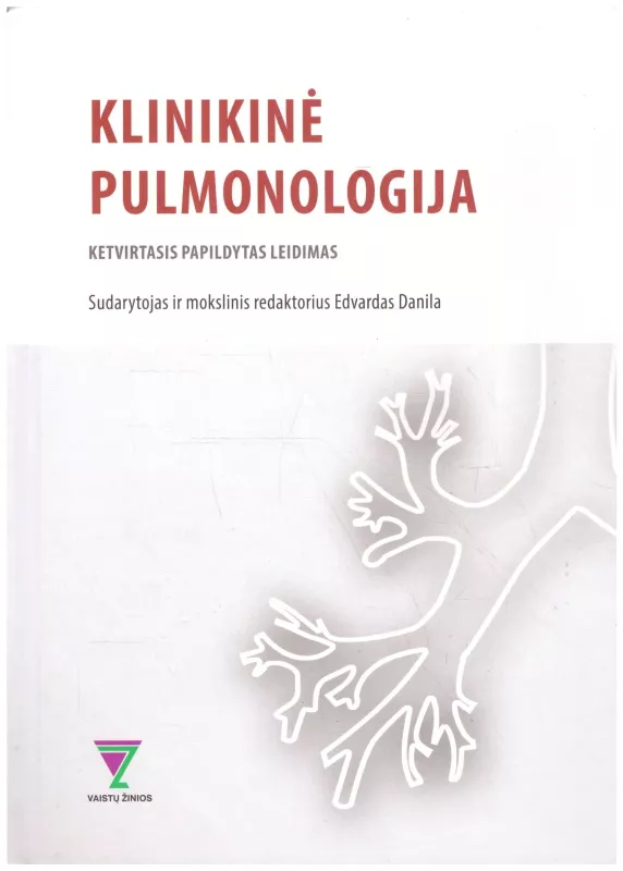 Klinikinė pulmonologija 4 leidimas - Edvardas Danila, knyga