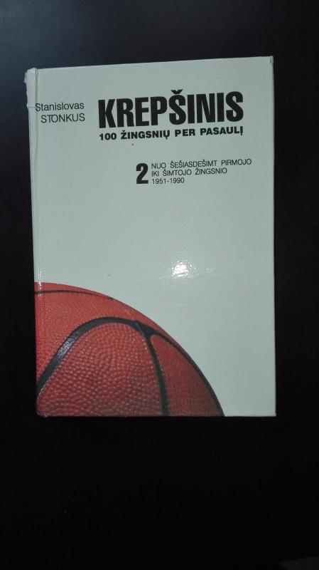 Krepšinis 100 žingsnių per pasaulį (II tomas) - Stanislovas Stonkus, knyga 3