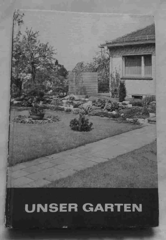 Unser Garten - K.H. Vanicek, A. Etzold, H. Eue, knyga