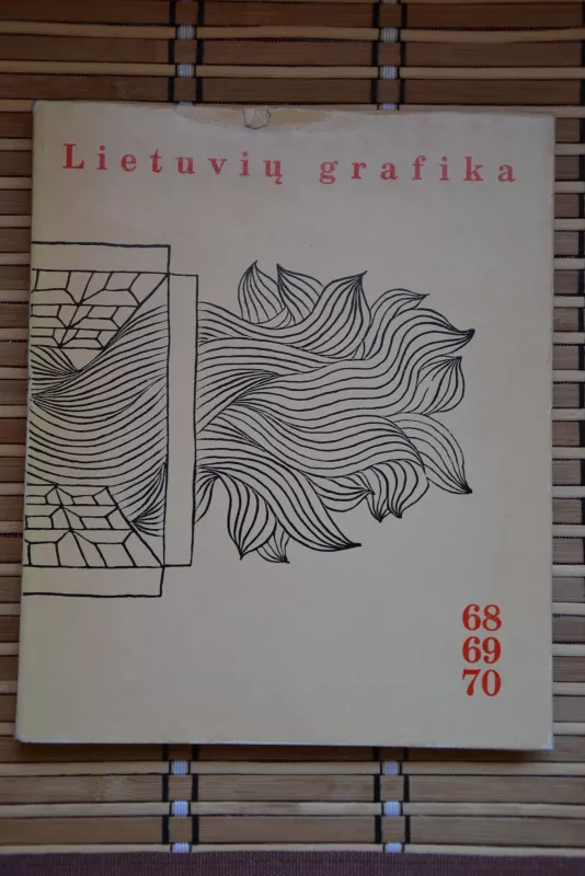 Lietuvių grafika 68 69 70 - Rimtautas Gibavičius, knyga 2