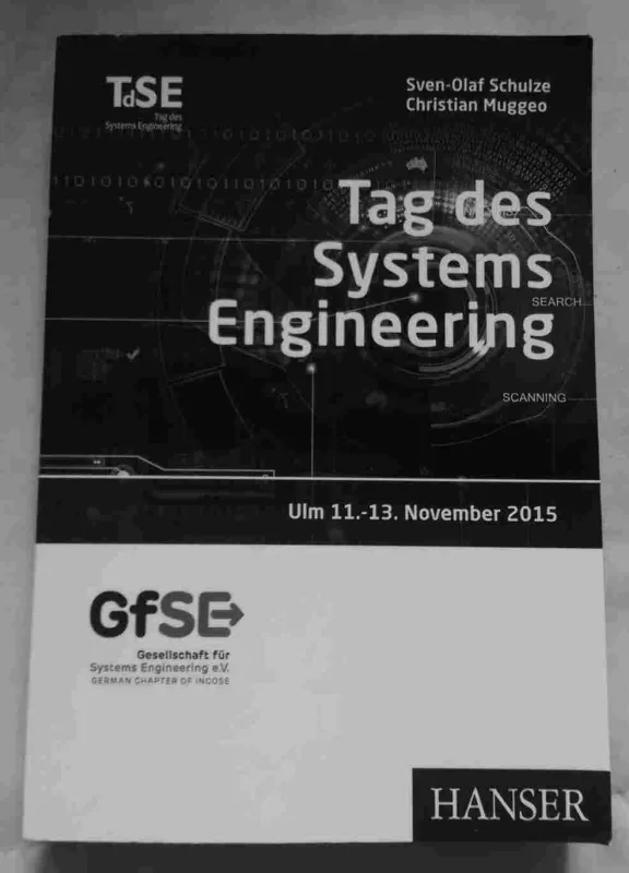 Tag des Systems Engineering - Verteiltes Arbeiten mit ganzheitlicher Kontrolle - Sven-Olaf Schulze, Christian Muggeo, knyga