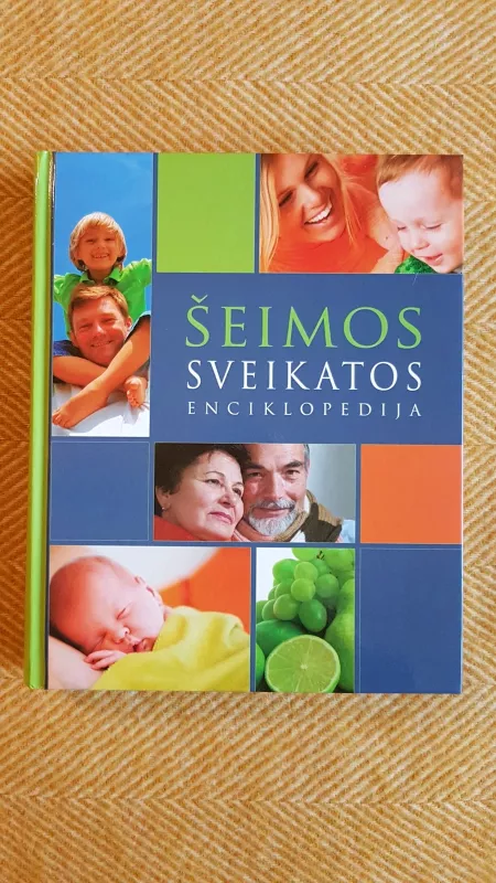 Šeimos sveikatos enciklopedija - Autorių Kolektyvas, knyga 2