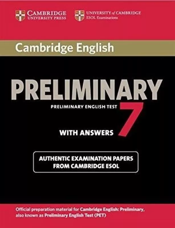 Cambridge English Preliminary 7 Student's Book with Answers (PET Practice Tests) - Autorių Kolektyvas, knyga
