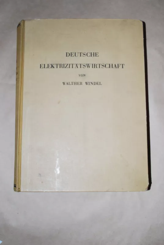 Deutsche Elektrizitatswirtschaft - Walter Windel, knyga 3