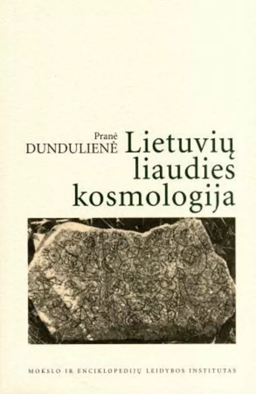 Lietuvių liaudies kosmologija - Pranė Dundulienė, knyga