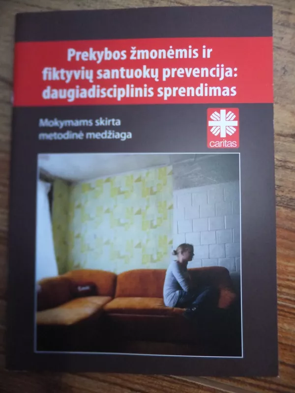 Prekybos žmonėmis ir fiktyvių santuokų prevencija: daugiadisciplinis sprendimas - Sandra Zalcmane, knyga