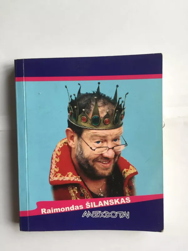 Raimondas Šilanskas. Anekdotai - Lina Budrikytė, knyga