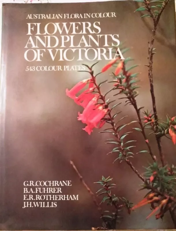 Flowers and plants of Victoria - Autorių Kolektyvas, knyga