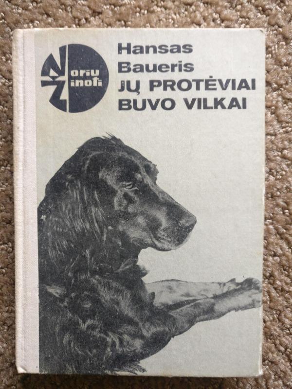 Jų protėviai buvo vilkai - Hansas Baueris, knyga 3