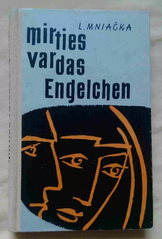 Mirties vardas Engelchen - L. Mniačka, knyga 2