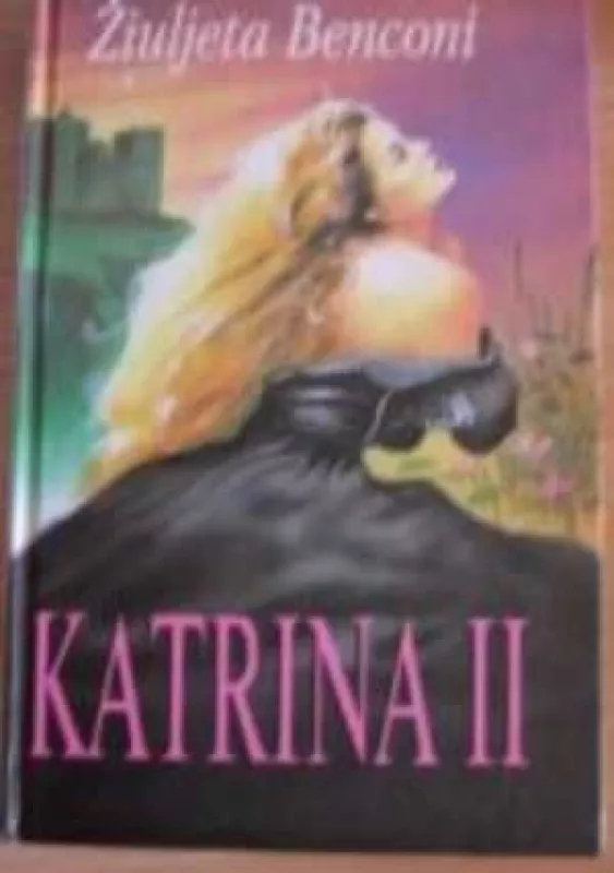 Katrina (2 tomas) - Žiuljeta Benconi, knyga