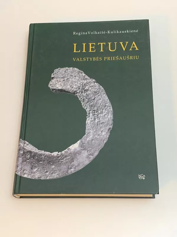 Lietuva valstybės priešaušriu - Kulikauskienė Volkaitė, knyga