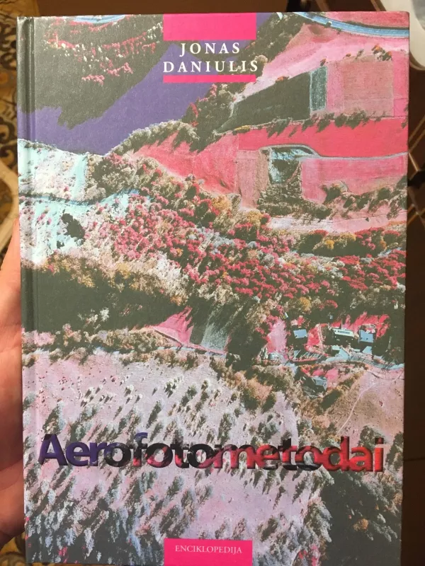 Aerofotometodai : Aerofotonuotraukų dešifravimas - Jonas Daniulis, knyga