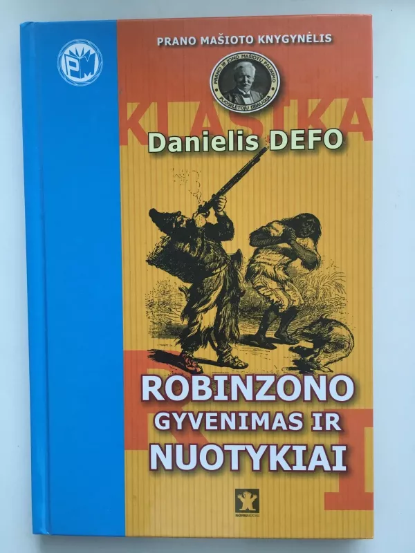 D.DefoRobinzono Kruzo gyvenimas ir nuotykiai - Danielius Defo, knyga