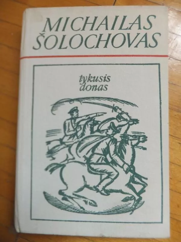 Tykusis Donas (2 tomas) - Michailas Šolochovas, knyga