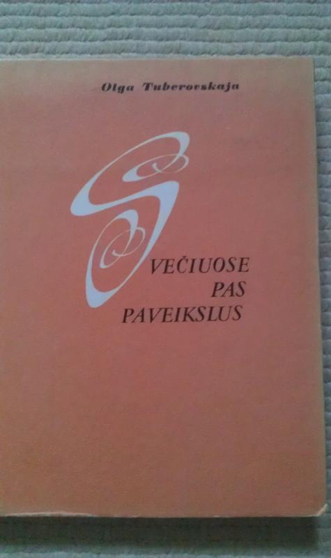 Svečiuose pas paveikslus - Olga Tuberovskaja, knyga 2