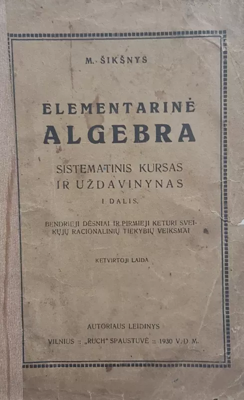 Elementarinė algebra - M. Šikšnys, knyga