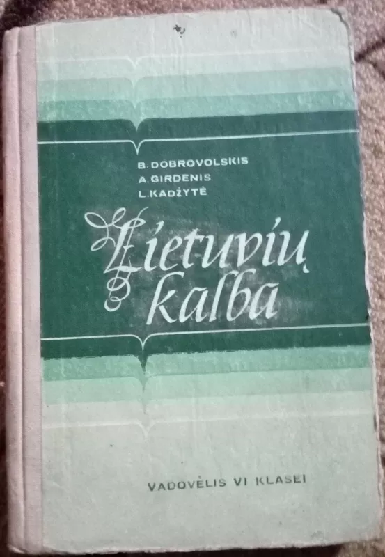 Lietuvių kalba VI klasei - Autorių Kolektyvas, knyga