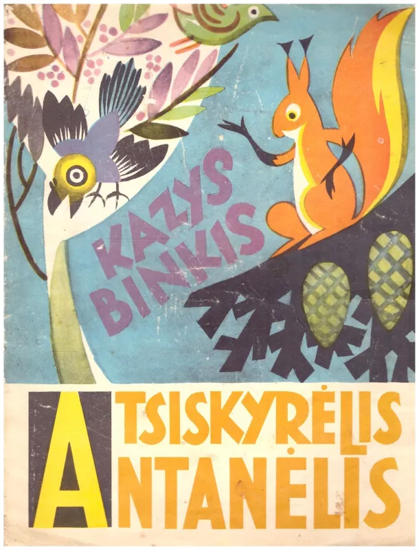 Atsiskyrėlis Antanėlis - Kazys Binkis, knyga