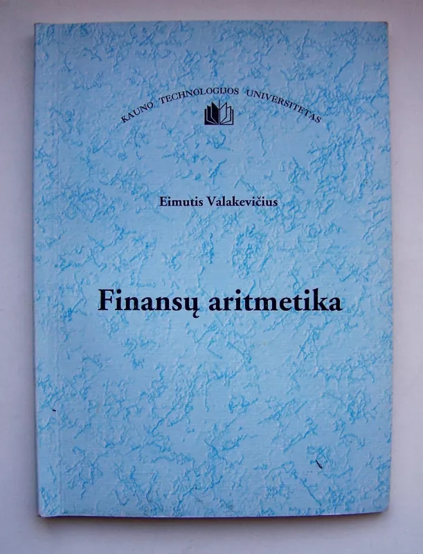 Finansų aritmetika - Eimutis Valakevičius, knyga