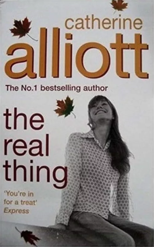 The Real Thing - Catherine Alliott, knyga
