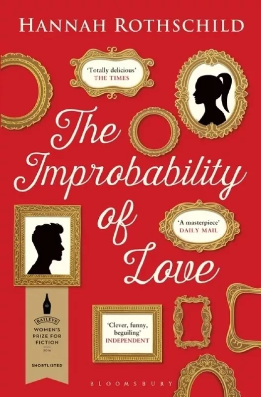 The Improbability of Love - Hannah Rothschild, knyga