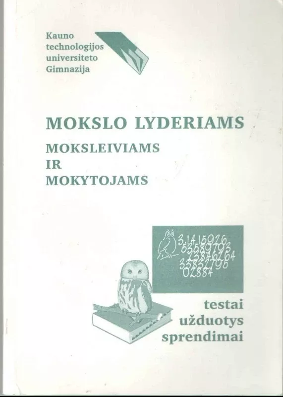 MOKSLO LYDERIAMS - MOKSLEIVIAMS IR MOKYTOJAMS - Bronė Narkevičienė, knyga