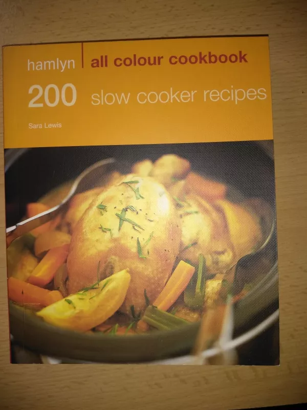 200 slow cooker recipes - Sara Lewis, knyga