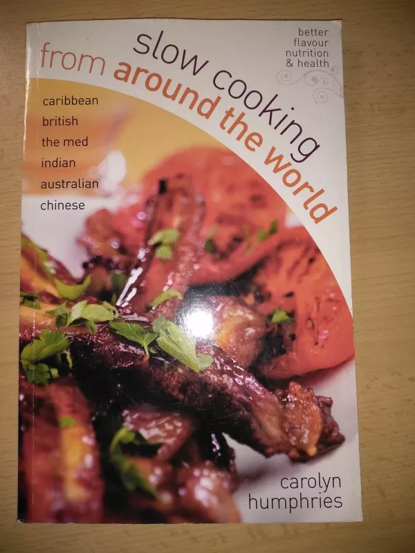 Slow cooking from around the world - Carolyn Humphries, knyga