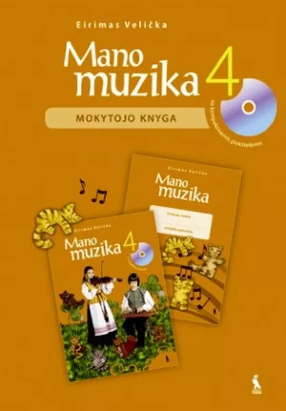 Mano muzika 4, mokytojo knyga su 2CD (muzikos klausymas) - Eirimas Velička, knyga