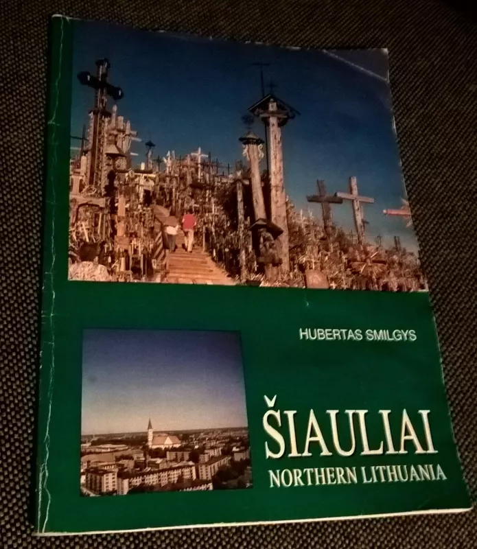 Šiauliai Northern Lithuania - Hubertas Smilgys, knyga