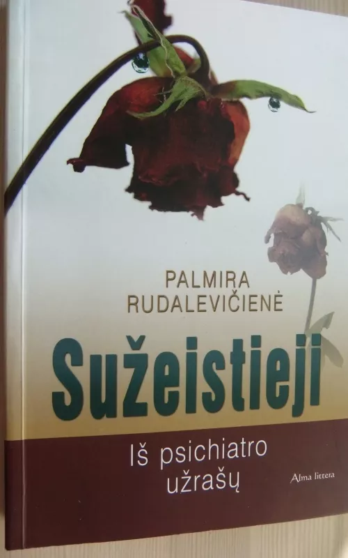 Sužeistieji - Palmira Rudalevičienė, knyga