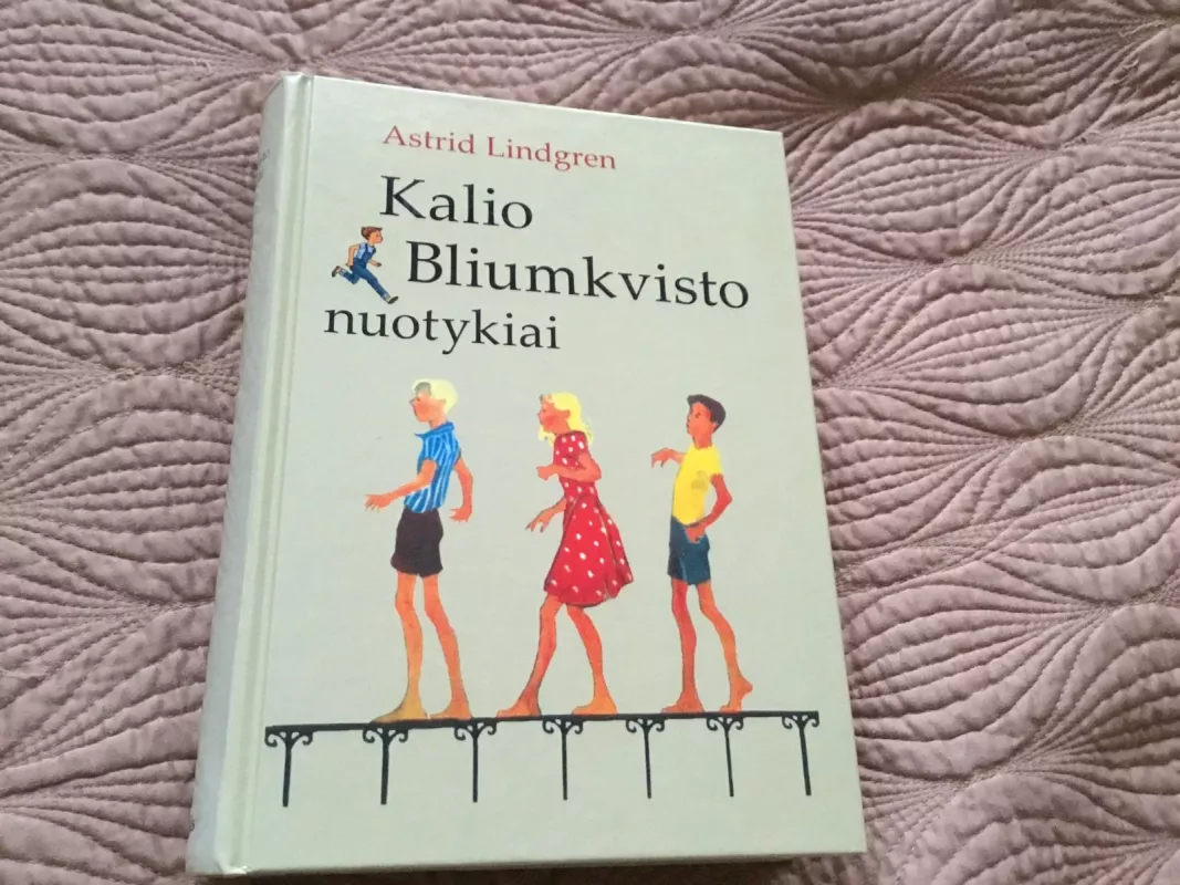 Kalio Bliumkvisto nuotykiai - Astrid Lindgren, knyga 3