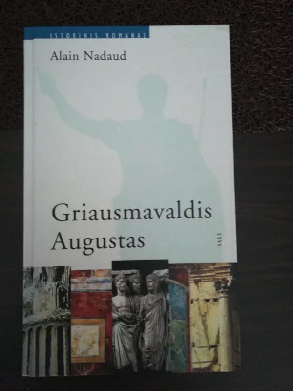 Griausmavaldis Augustas - Alain Nadaud, knyga 2