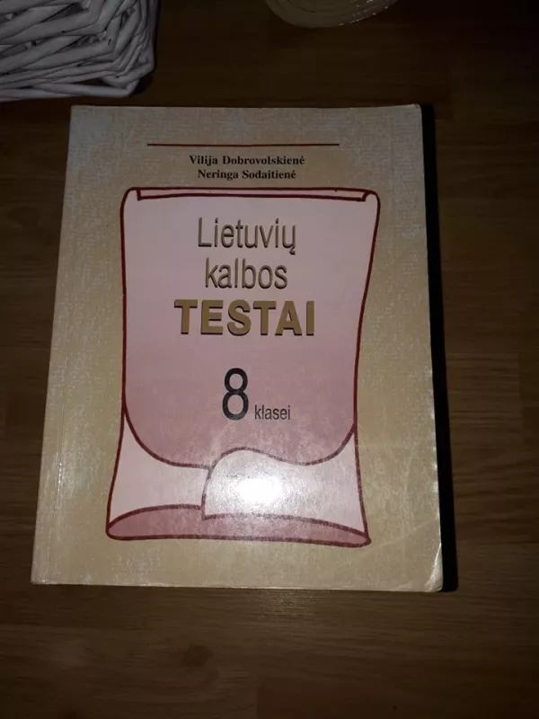 Lietuvių kalbos testai VIII kl. - Vilija Dobrovolskienė, knyga