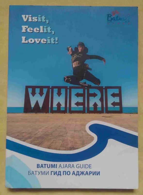 BATUMI Ajara Guide - Autorių Kolektyvas, knyga