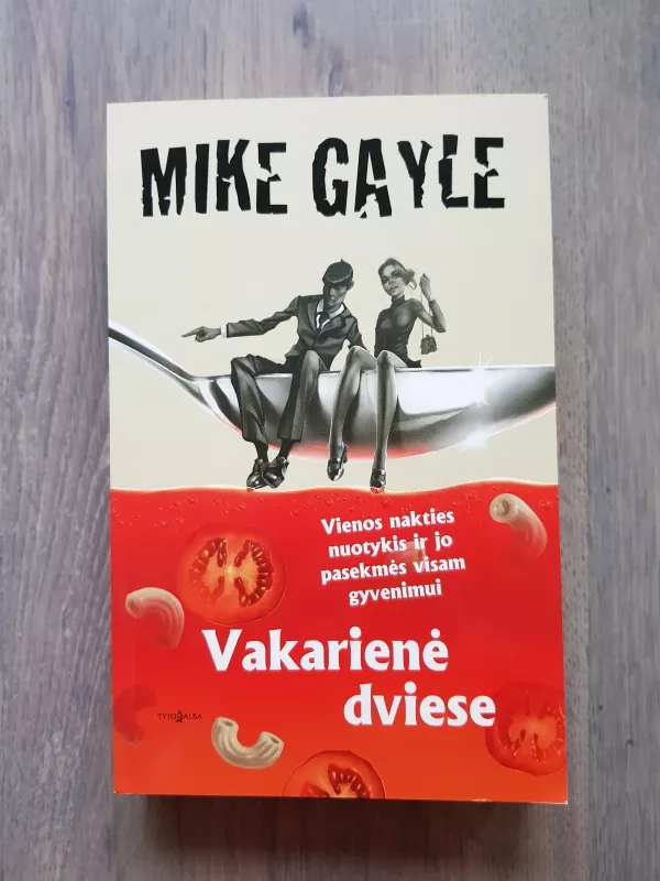 Vakarienė dviese - Mike Gayle, knyga 2
