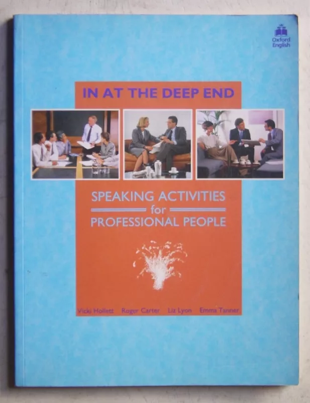 In At The Deep End. Speaking Activities for Professional People - Vicki Hollett, knyga