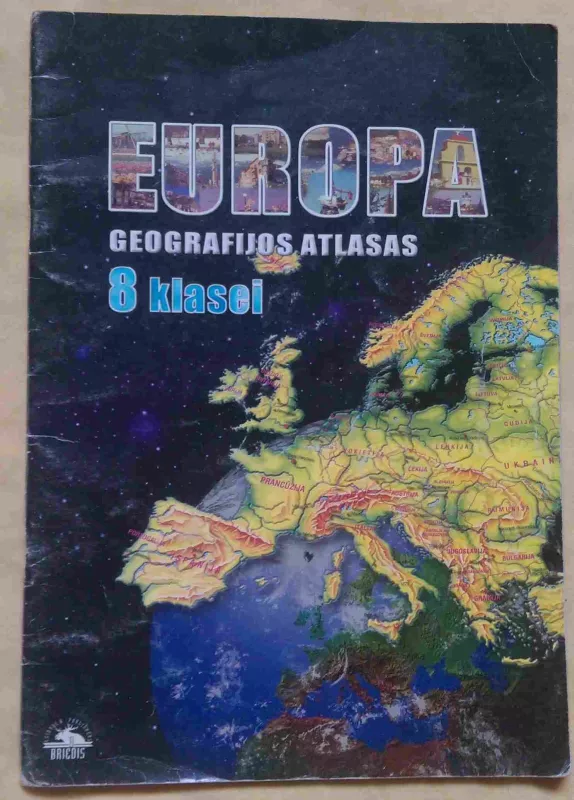Europa. Geografijos atlasas 8 klasei - Autorių Kolektyvas, knyga 3