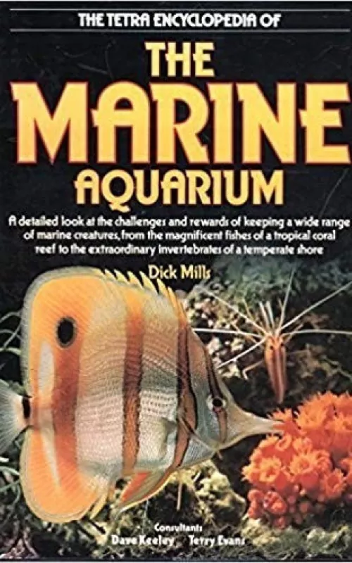 The Tetra Encyclopedia of the Marine Aquarium - Dick Mills, knyga