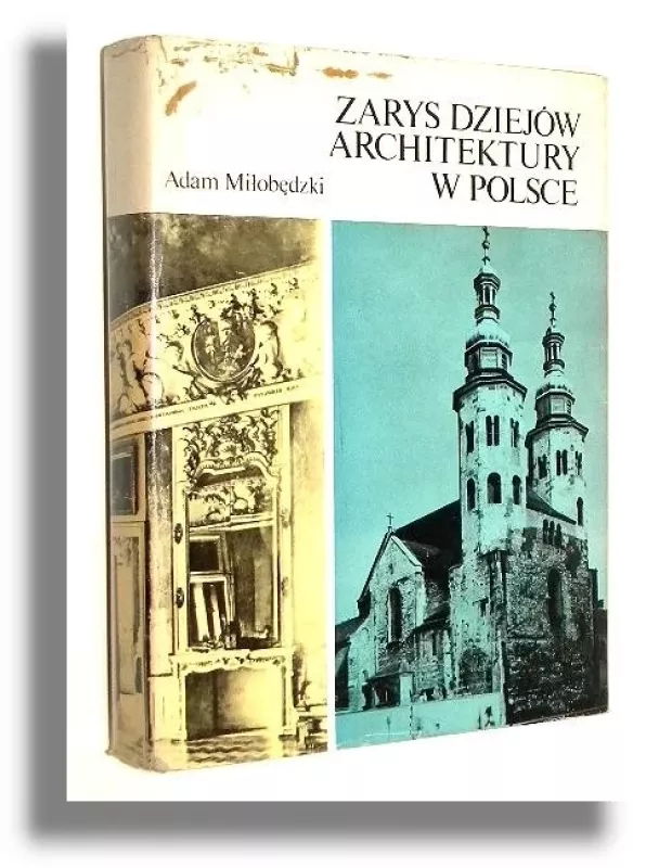 Zarys dziejów architektury w Polsce - Adam Miłobędzki, knyga