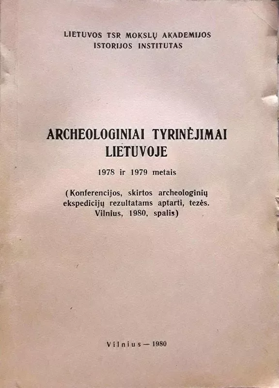 Archeologiniai tyrinėjimai Lietuvoje 1978 ir 1979 m. - Autorių Kolektyvas, knyga