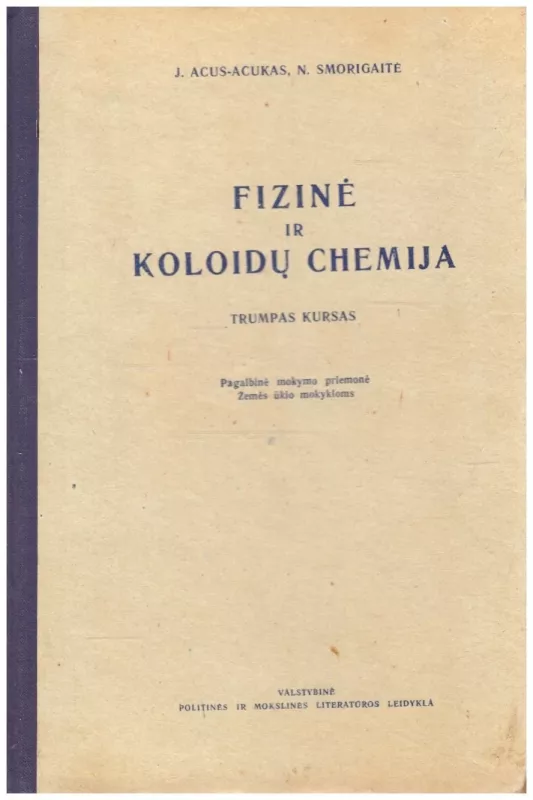 Fizinė ir koloidų chemija - Autorių Kolektyvas, knyga