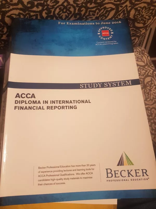 ACCA diploma in international financial reporting. Study system. - Autorių Kolektyvas, knyga