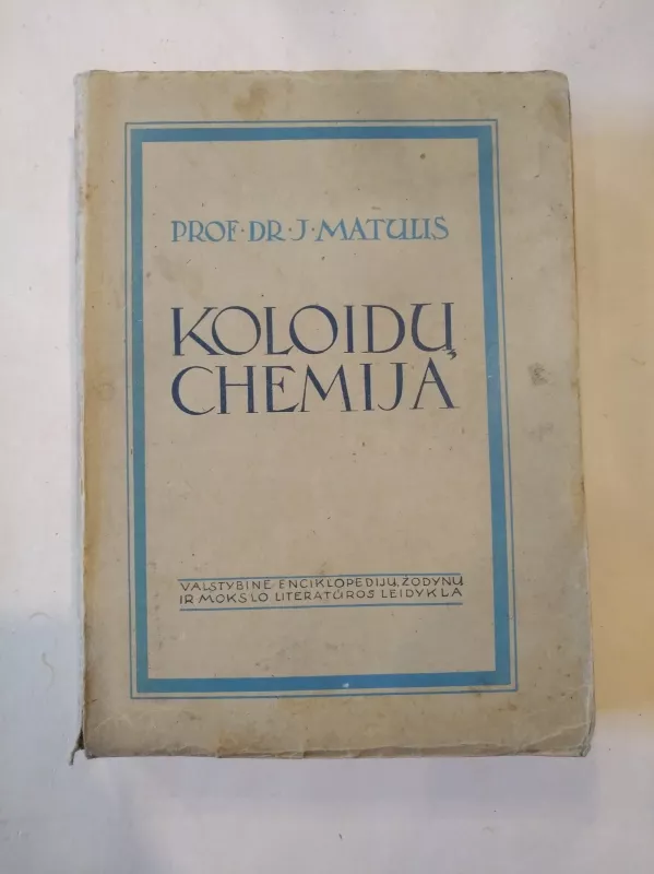 Koloidų chemija - Juozas Matulis, knyga
